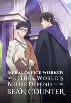 Isekai Office Worker: The Other World's Books Depend on the Bean Counter - Staffel 1 *Subbed*