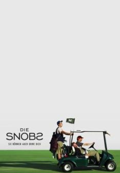 Die Snobs – Sie können auch ohne Dich - Staffel 1