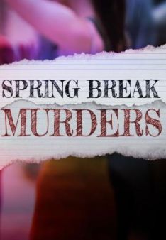 Spring Break Murders - Staffel 1