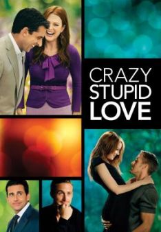 Crazy, Stupid, Love.