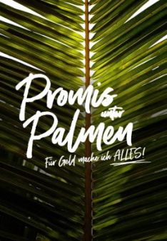Promis unter Palmen - Für Geld mache ich alles! - Staffel 4