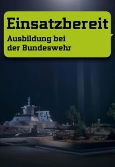 Einsatzbereit - Ausbildung bei der Bundeswehr - Staffel 1