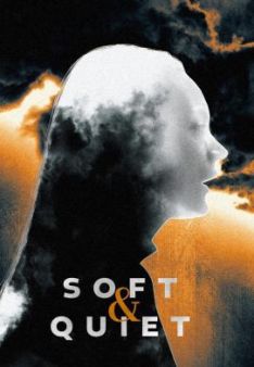Soft & Quiet