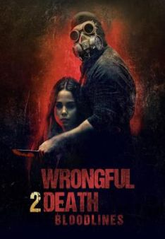 Wrongful Death 2: Bloodlines
