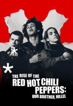 The Rise of the Red Hot Chili Peppers: Our Brother, Hillel