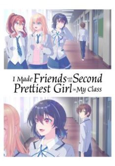 I Made Friends with the Second Prettiest Girl in My Class - Staffel 1 *Subbed*