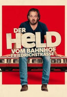 Der Held vom Bahnhof Friedrichstraße