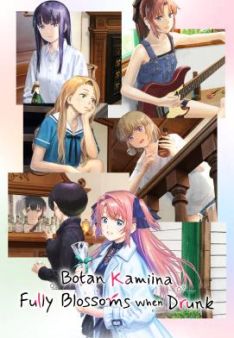 Botan Kamiina Fully Blossoms When Drunk - Staffel 1 *Subbed*