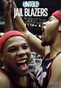 Untold: Jail Blazers