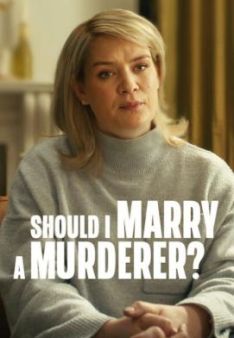 Should I Marry A Murderer? - Staffel 1