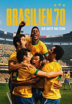 Brasilien 70: Der dritte WM-Stern - Staffel 1