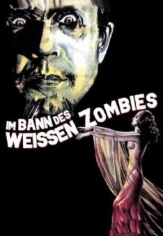 Im Bann des weißen Zombies