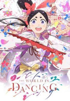 The World is Dancing - Staffel 1 *Subbed*