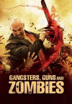 Gangsters, Guns & Zombies