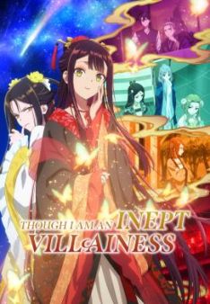Though I Am an Inept Villainess - Staffel 1 *Subbed*