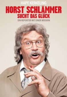 Horst Schlämmer sucht das Glück