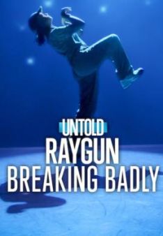 Untold Raygun: Breaking Badly
