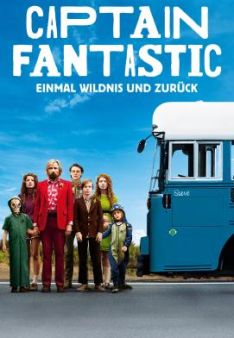 Captain Fantastic - Einmal Wildnis und zurück