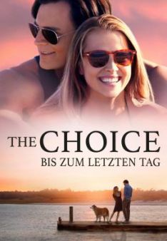 The Choice - Bis zum letzten Tag