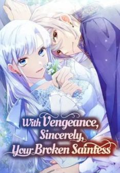 With Vengeance, Sincerely, Your Broken Saintness - Staffel 2 *Subbed*