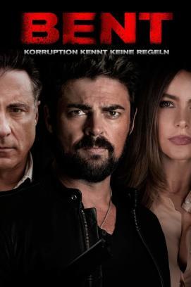 Bent - Korruption kennt keine Regeln stream
