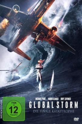 Global Storm - Die finale Katastrophe stream