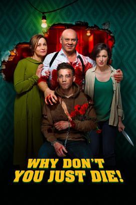 Why Don't You Just Die? stream