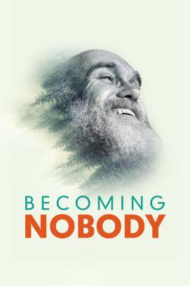 Becoming Nobody - Die Freiheit niemand sein zu müssen stream