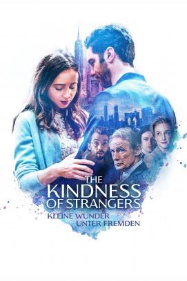 The Kindness of Strangers: Kleine Wunder unter Fremden stream