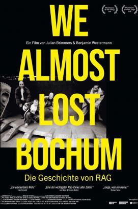 We Almost Lost Bochum - Die Geschichte von RAG stream