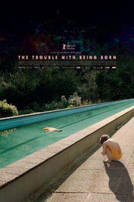 The Trouble with Being Born stream
