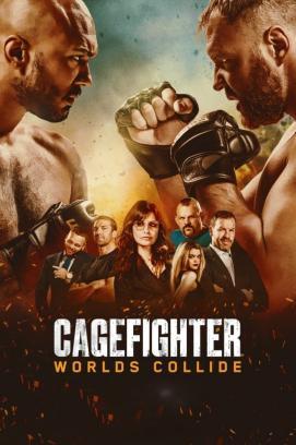 Cagefighter: Worlds Collide stream