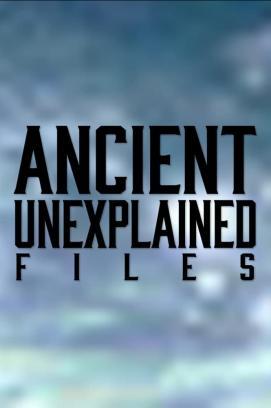 Ancient Unexplained Files - Staffel 1 stream