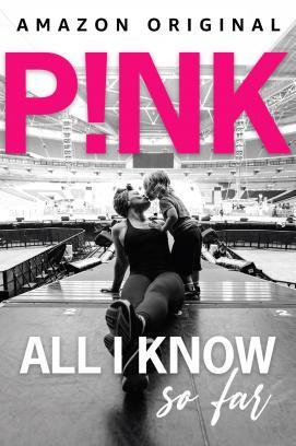 P!nk: All I Know So Far stream