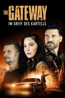 The Gateway - Im Griff des Kartells stream
