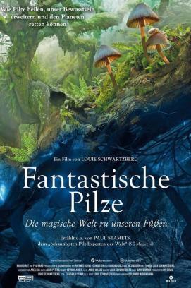 Fantastische Pilze - Die magische Welt zu unseren Füssen stream