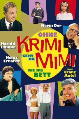Ohne Krimi geht die Mimi nie ins Bett stream