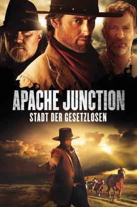 Apache Junction - Stadt der Gesetzlosen stream