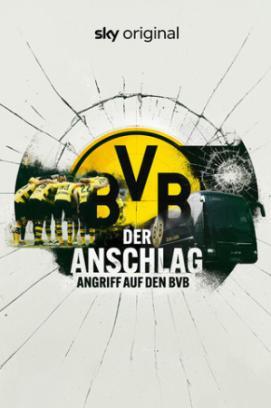 Der Anschlag - Angriff auf den BVB stream