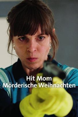 Hit Mom – Mörderische Weihnachten stream