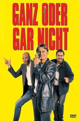 Ganz oder gar nicht stream
