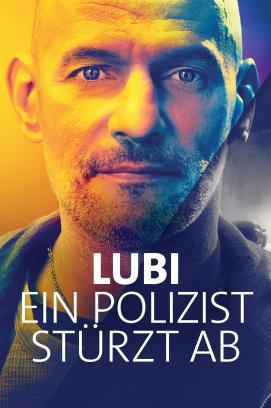 Lubi – Ein Polizist stürzt ab - Staffel 1 stream