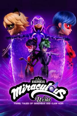 Miraculous World: Paris, Tales of Shadybug and Claw Noir stream