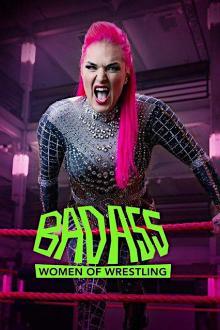 Badass - Women of Wrestling - Staffel 1 stream