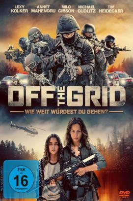 Off The Grid - Wie weit würdest du gehen? stream
