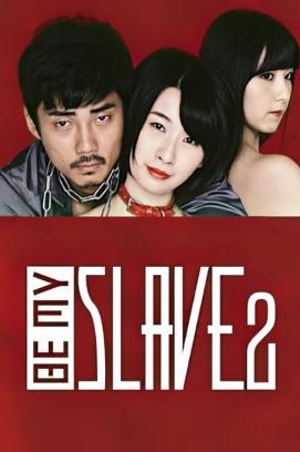 Be My Slave 2 stream