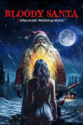 Bloody Santa: Tödliche Weihnachten stream