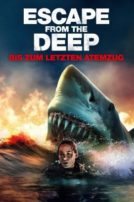 Escape from the Deep : Bis zum letzten Atemzug stream
