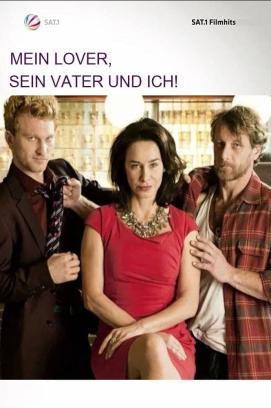 Mein Lover, sein Vater und ich stream