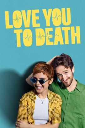 Love You To Death - Staffel 1 stream